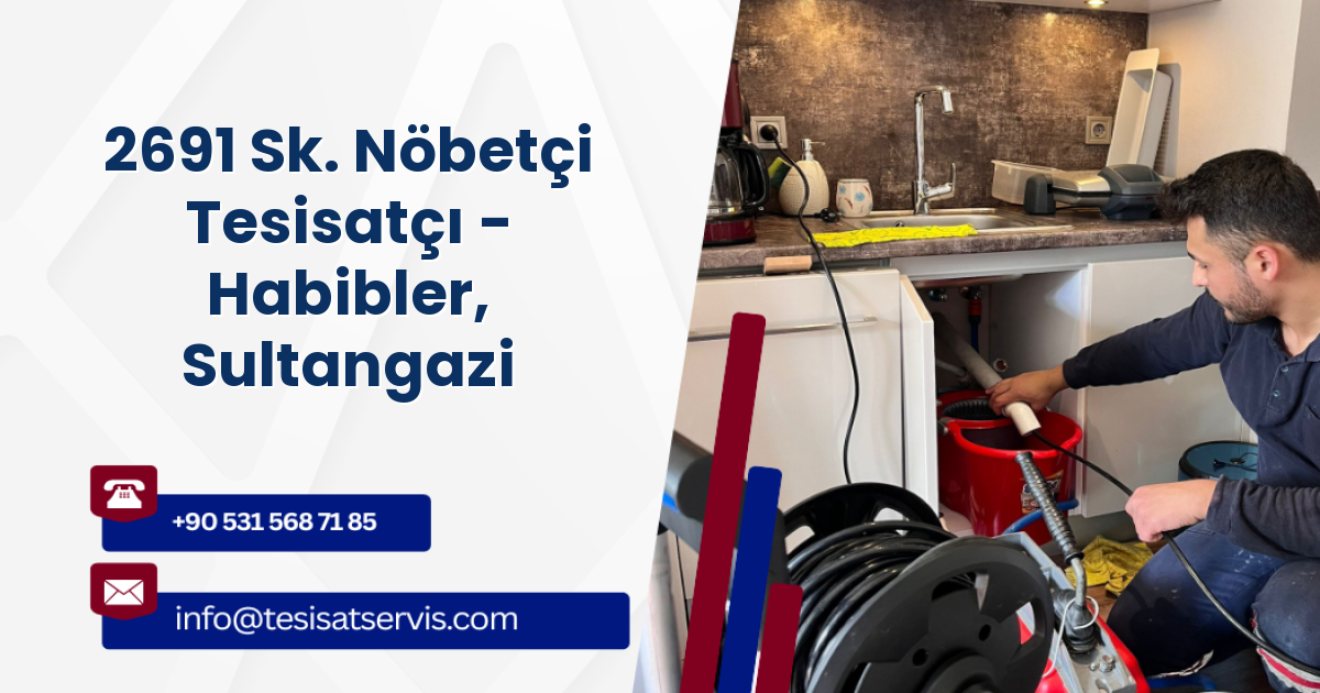 2691 Sk. Nöbetçi Tesisatçı - Habibler, Sultangazi
