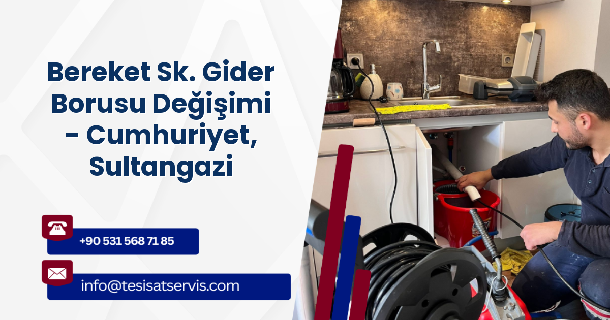 Bereket Sk. Gider Borusu Değişimi - Cumhuriyet, Sultangazi
