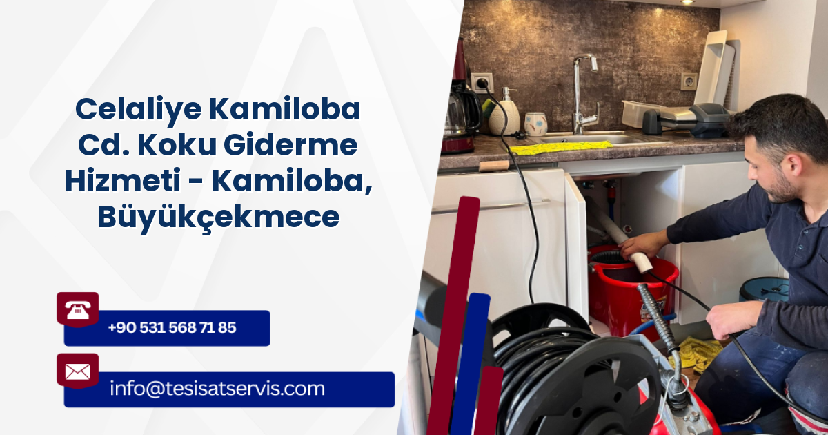 Celaliye Kamiloba Cd. Koku Giderme Hizmeti - Kamiloba, Büyükçekmece