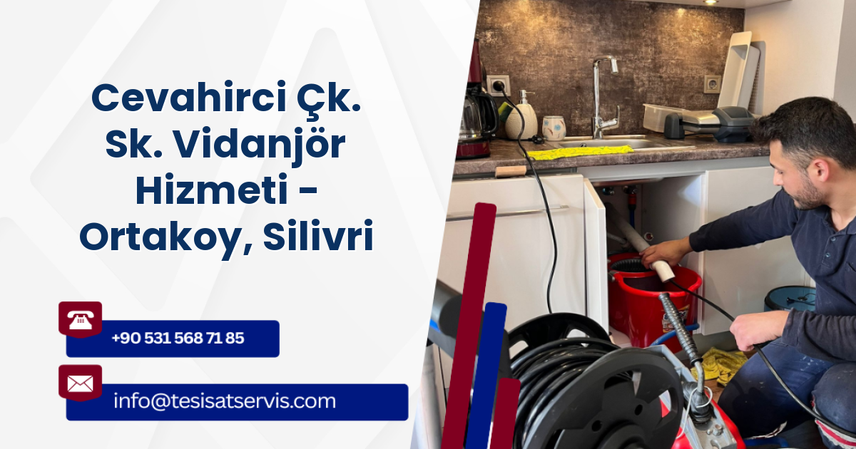 Cevahirci Çk. Sk. Vidanjör Hizmeti - Ortakoy, Silivri