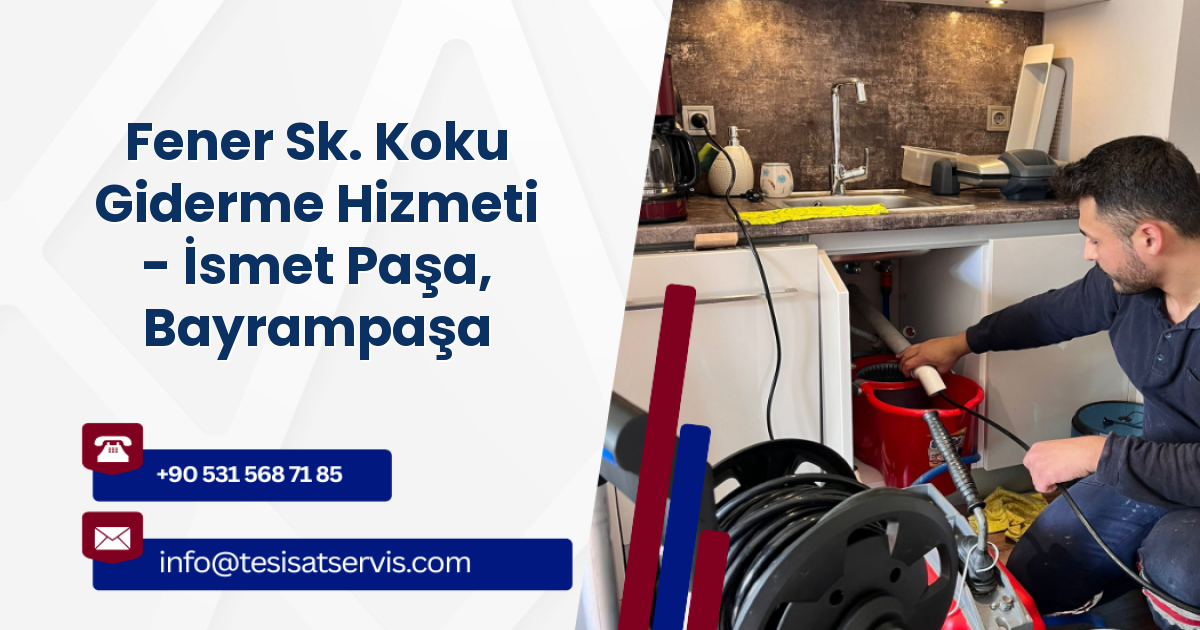 Fener Sk. Koku Giderme Hizmeti - İsmet Paşa, Bayrampaşa