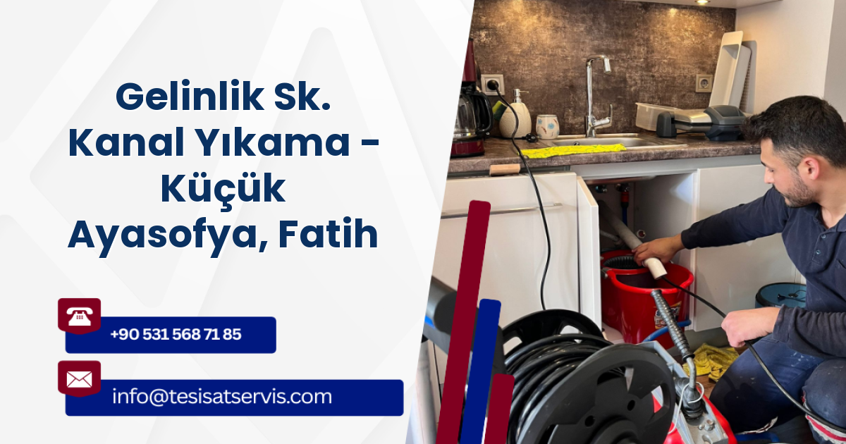 Gelinlik Sk. Kanal Yıkama - Küçük Ayasofya, Fatih
