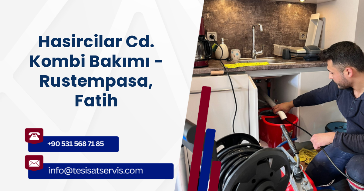 Hasircilar Cd. Kombi Bakımı - Rustempasa, Fatih