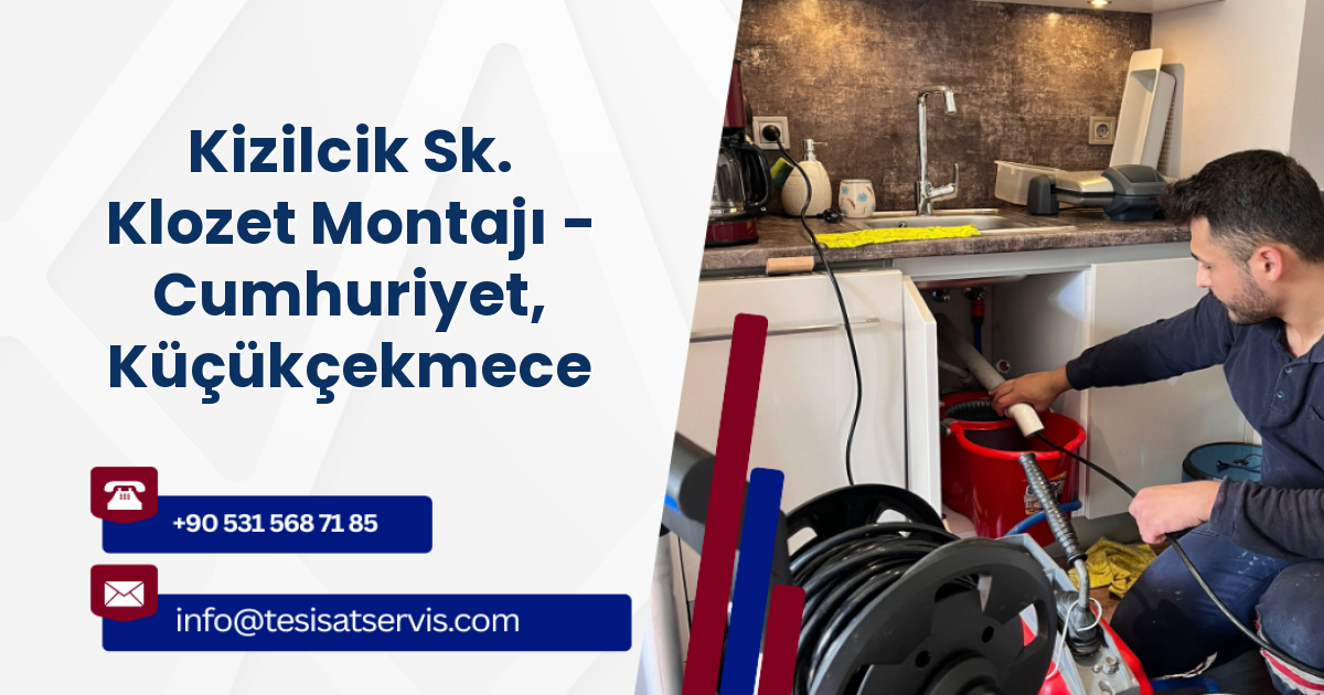 Kizilcik Sk. Klozet Montajı - Cumhuriyet, Küçükçekmece