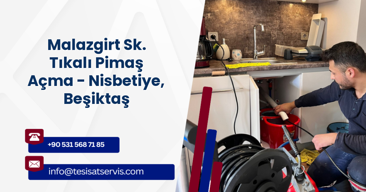 Malazgirt Sk. Tıkalı Pimaş Açma - Nisbetiye, Beşiktaş