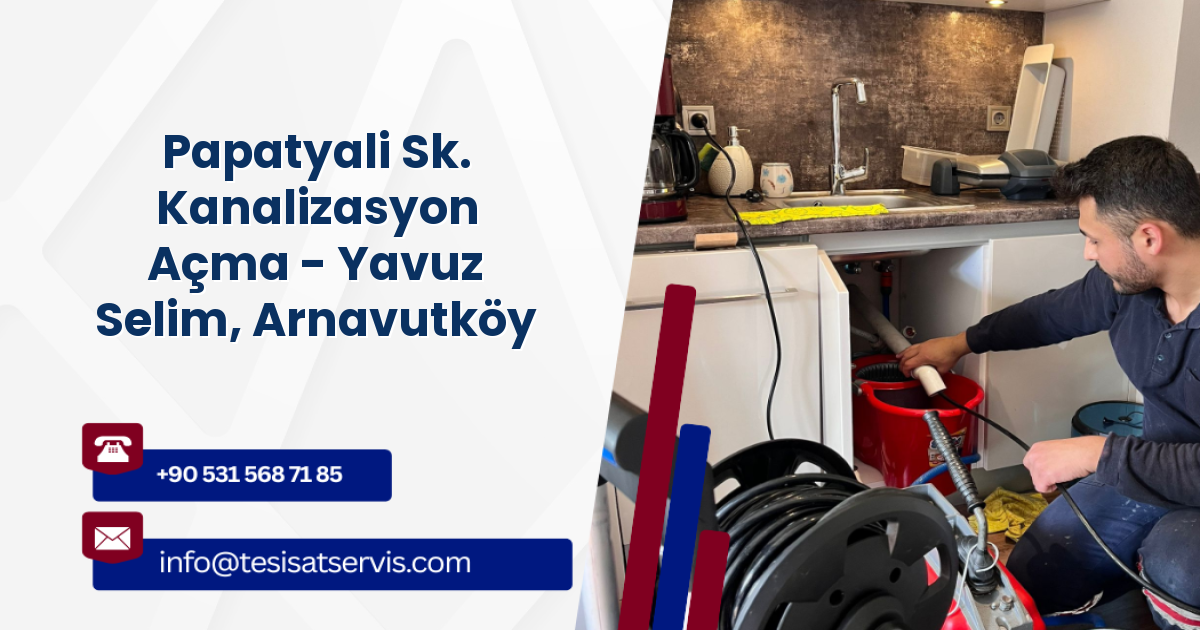Papatyali Sk. Kanalizasyon Açma - Yavuz Selim, Arnavutköy