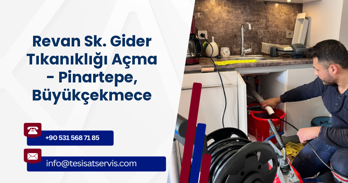 Revan Sk. Gider Tıkanıklığı Açma - Pinartepe, Büyükçekmece
