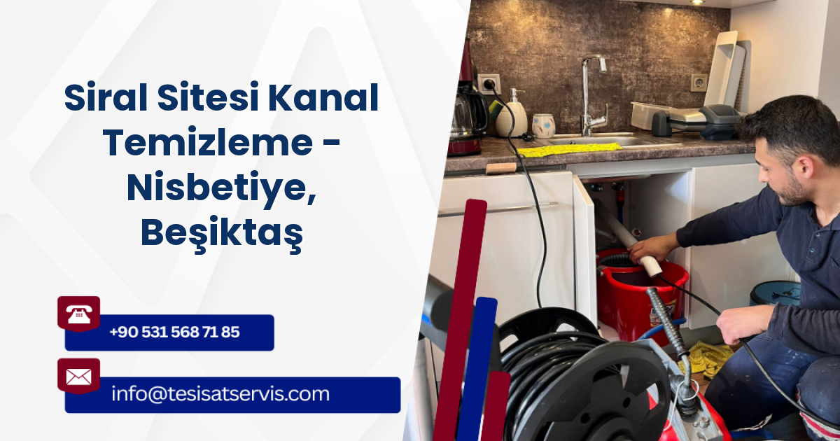 Siral Sitesi Kanal Temizleme - Nisbetiye, Beşiktaş